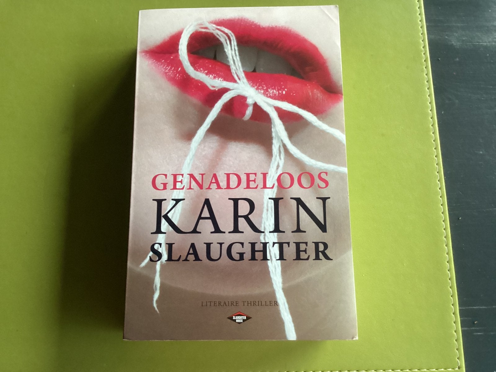 Genadeloos van Karin Slaughter, Boeken, Ophalen of Verzenden, Zo goed als nieuw
