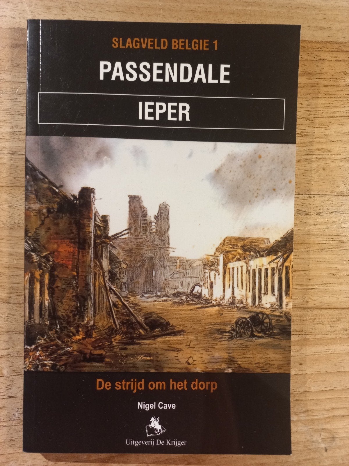 Marc Cave - Ieper Passendale, Gelezen, Ophalen of Verzenden, Landmacht, Voor 1940