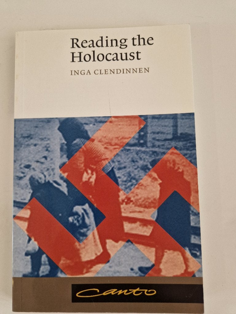 Reading the Holocaust, Inga Clendinnen, Europa, Maatschappij en Samenleving, Ophalen of Verzenden