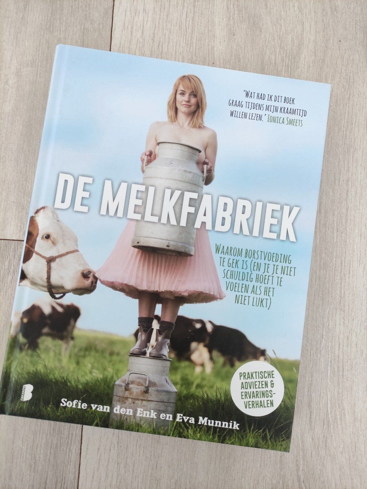 Boek De melkfabriek, Sofie van den Enk en Eva Munnik, Ophalen, Zwangerschap en Bevalling, Sofie van den Enk en Eva Munnik