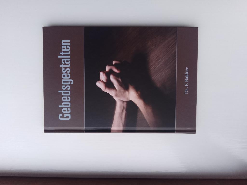 Gebedsgestalten - ds. F. Bakker, Boeken, Godsdienst en Theologie, Zo goed als nieuw, Christendom | Protestants, Ophalen of Verzenden