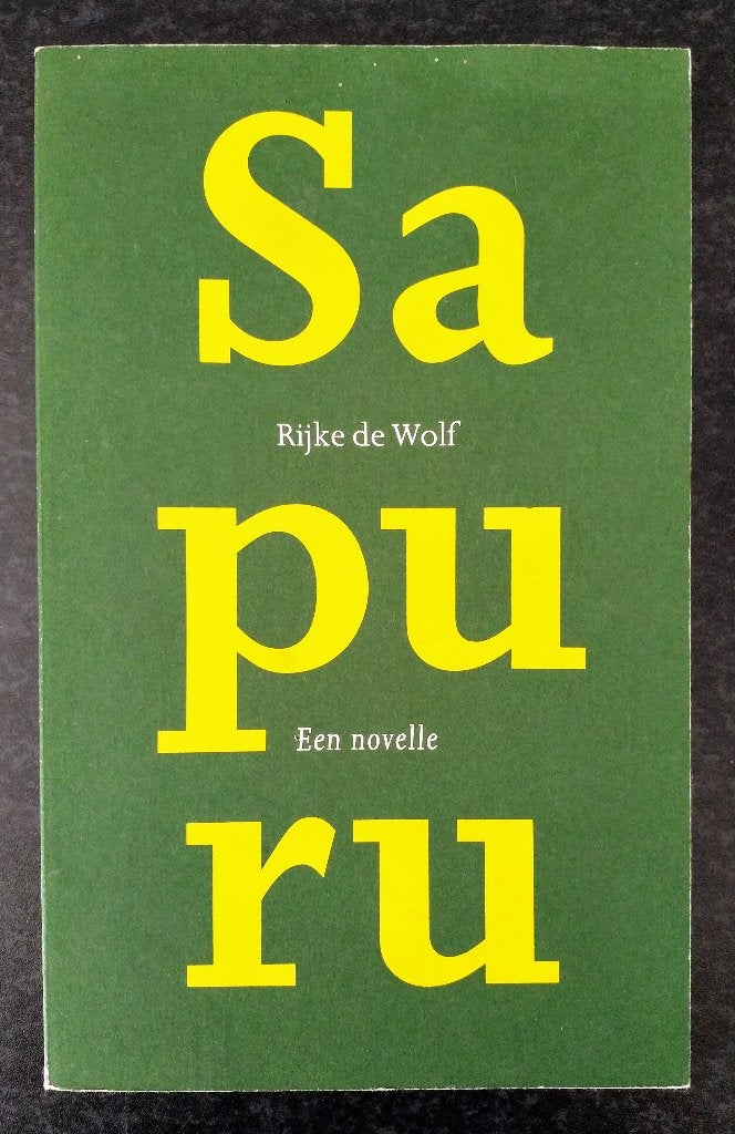 Rijke de Wolf - Sapuru (een novelle), Rijke de Wolf, Ophalen of Verzenden, Zo goed als nieuw, Nederland