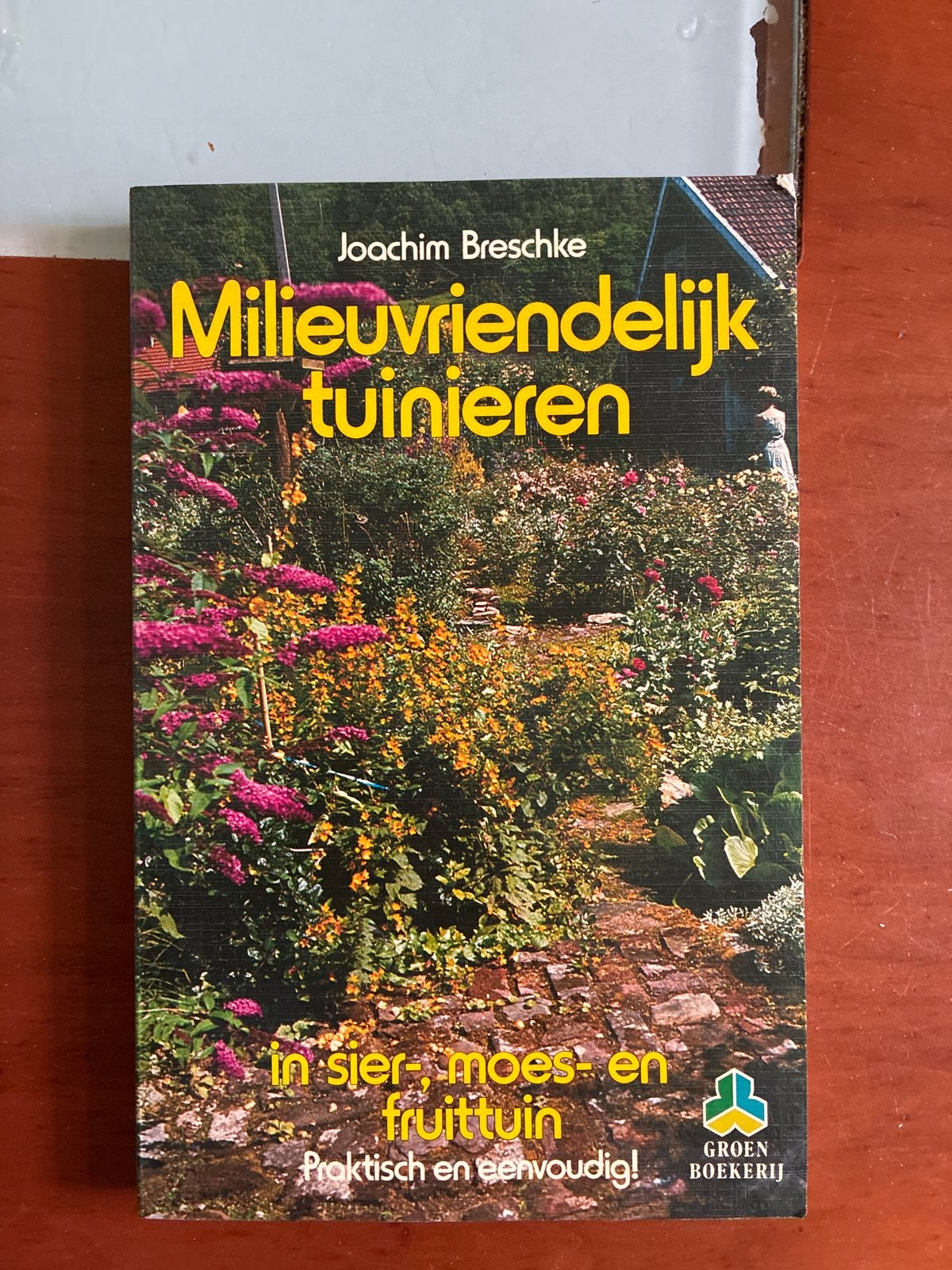 Milieuvriendelijk tuinieren in sier-, moes- en fruittuin, Boeken, Ophalen of Verzenden, Gelezen, Tuinieren en Tuinplanten
