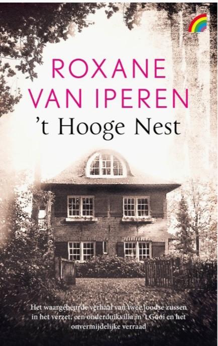 Roxane van Iperen - 't Hooge Nest (Paperback), Ophalen of Verzenden, Zo goed als nieuw, Roxane van Iperen, Nederland