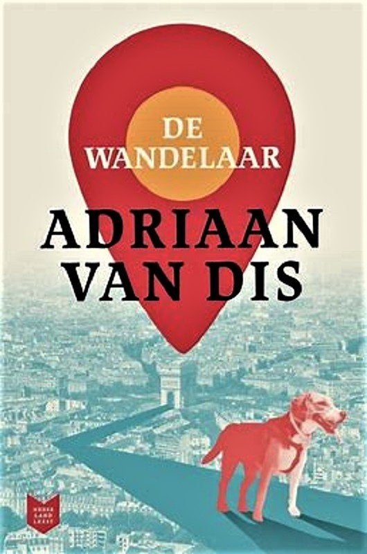 DE WANDELAAR (in Parijs) - Adriaan van Dis, Ophalen of Verzenden, Nieuw