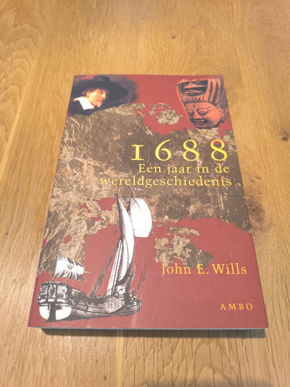 1688: Een jaar in de wereldgeschiedenis - John E. Wills, Overige gebieden, Verzenden, Zo goed als nieuw, 17e en 18e eeuw