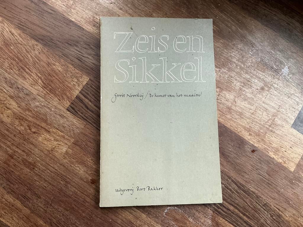 Zeis en sikkel- Gerrit Noordzij, zeldzaam, antiek boekje, Ophalen of Verzenden