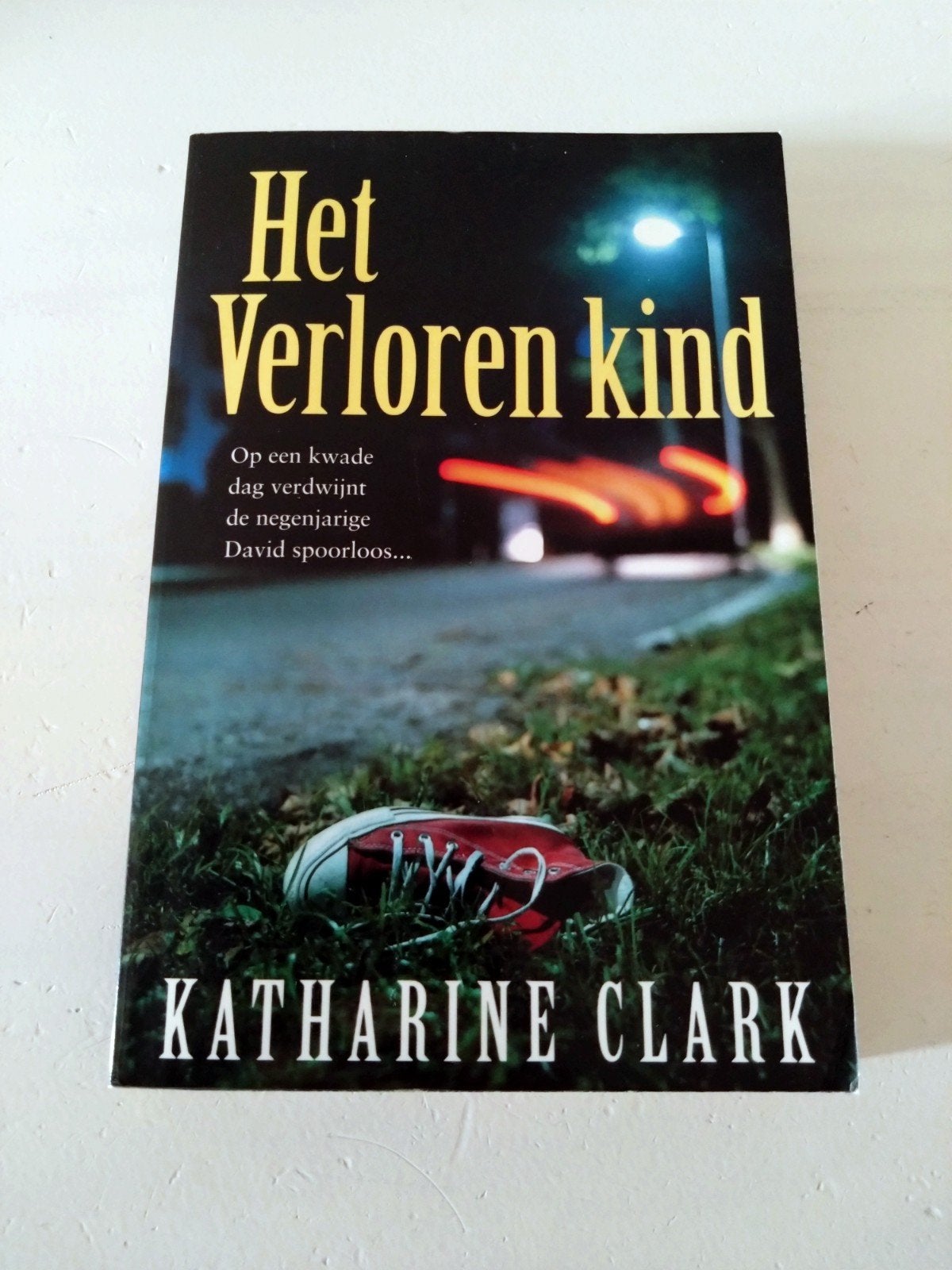 Het verloren kind - Katherine Clark, Boeken, Ophalen of Verzenden, Zo goed als nieuw, Katherine Clark