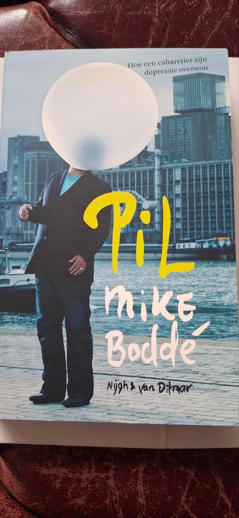 Pil - Mike Bodde: Hoe een cabaretier zijn depressie overwon, Ophalen of Verzenden, Zo goed als nieuw