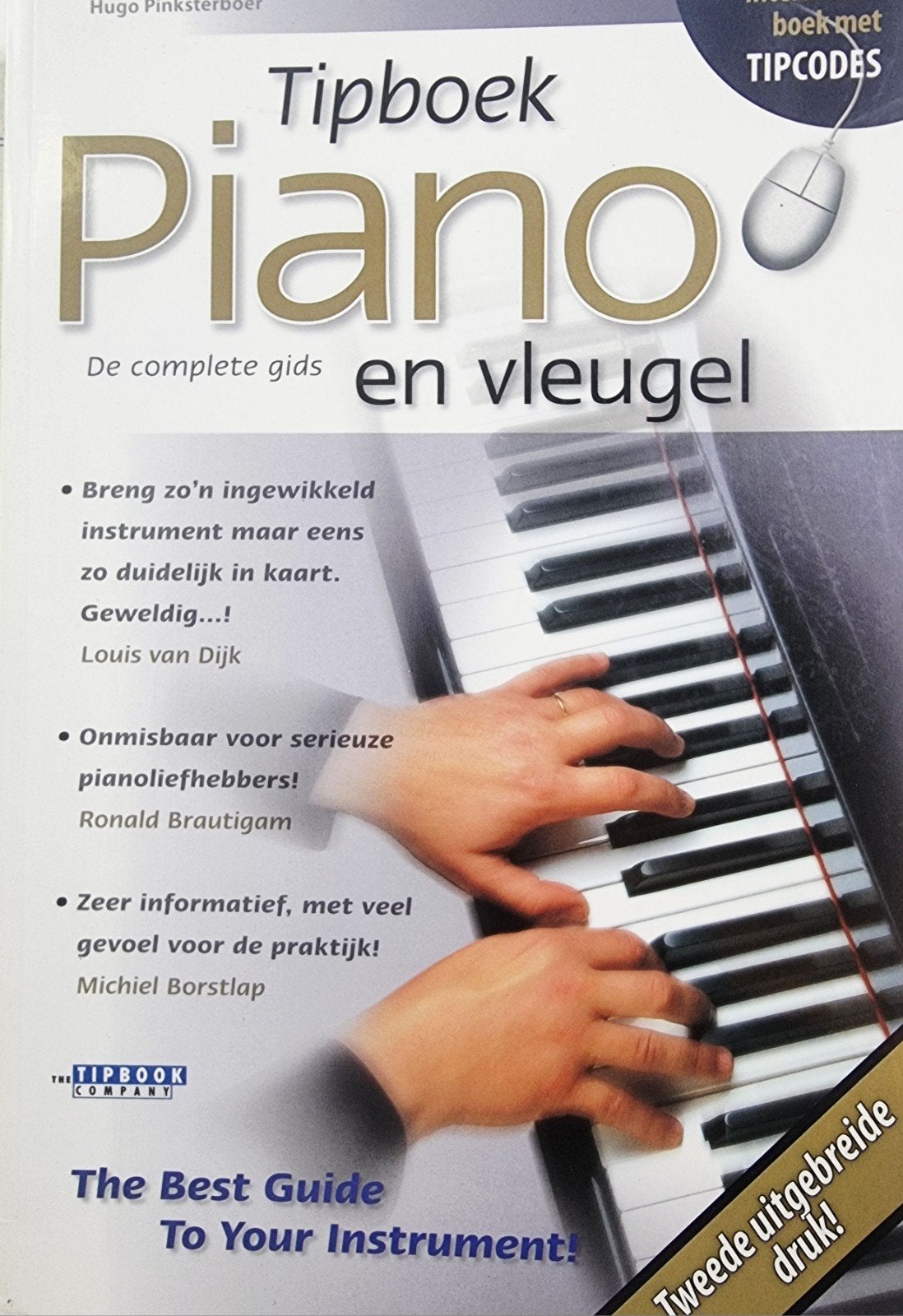 Tipboek Piano en Vleugel - De complete gids A54, Verzenden, Nieuw, Thema, Piano