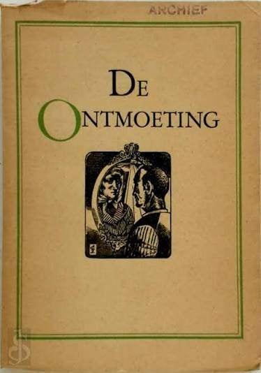 Antoon Coolen: De ontmoeting. Boekenweekgeschenk 1947, Ophalen of Verzenden, Gelezen, Antoon Coolen