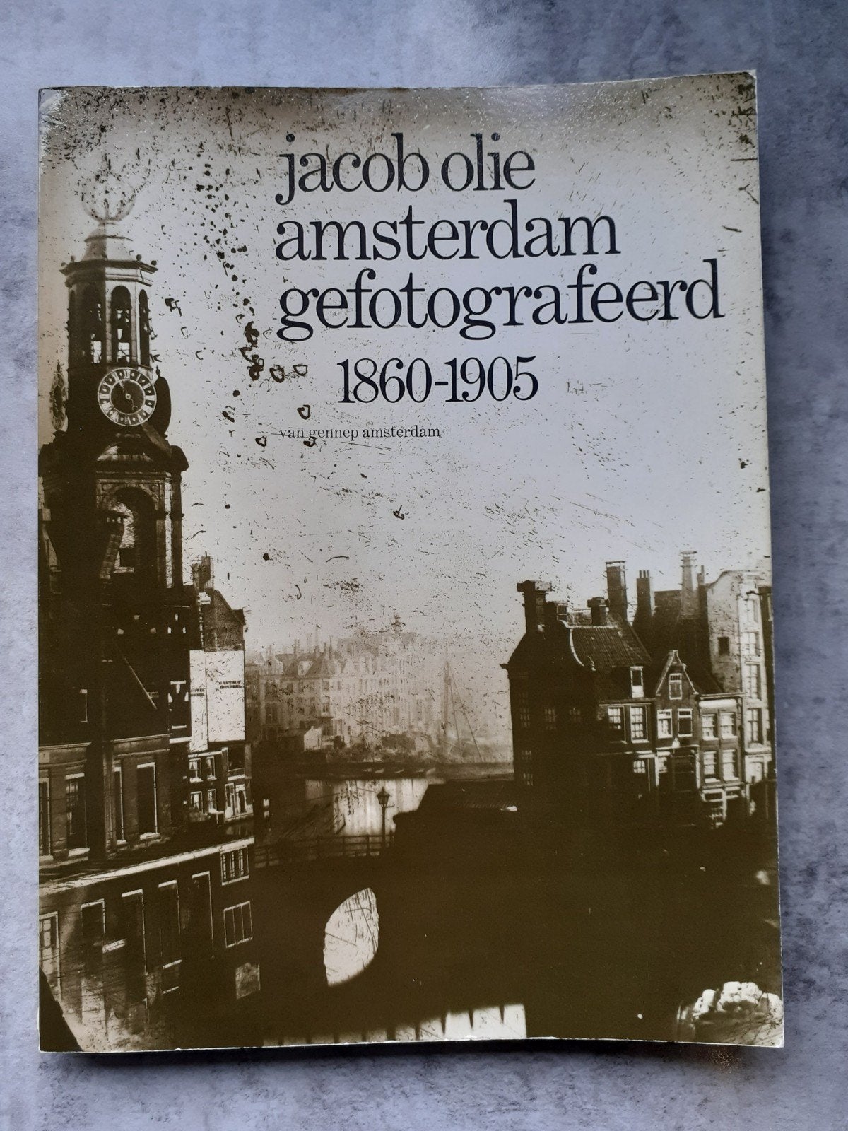 Amsterdam, Jacob Olie.  1860 - 1905, Ophalen of Verzenden, 19e eeuw, Gelezen