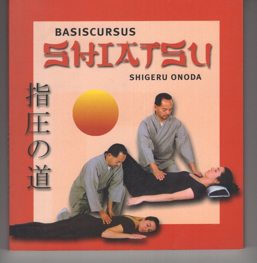 Basiscursus shiatsu Shigeru Onoda drukpuntmassage, Ophalen of Verzenden, Zo goed als nieuw, Spiritualiteit algemeen, Overige typen