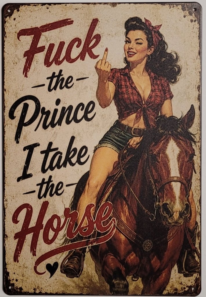 Fuck the prince i take the horse paard metalen reclamebord, Info@deconoord.nl, Deco Noord, Nieuw, Ophalen of Verzenden