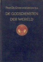 de godsdiensten der wereld deel 1 + 2 G vd Leeuw, Ophalen of Verzenden, Zo goed als nieuw