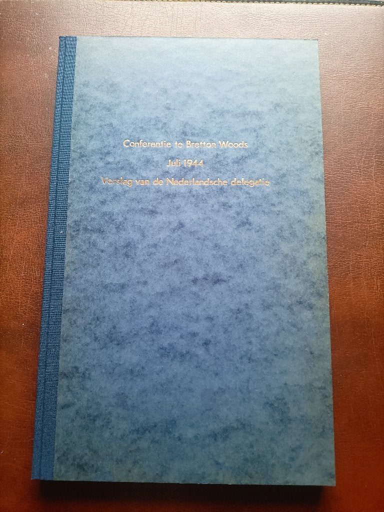 Conferentie te Bretton Woods juli 1944 NL Delegatie., Postzegels en Munten, Ophalen of Verzenden, Boek of Naslagwerk