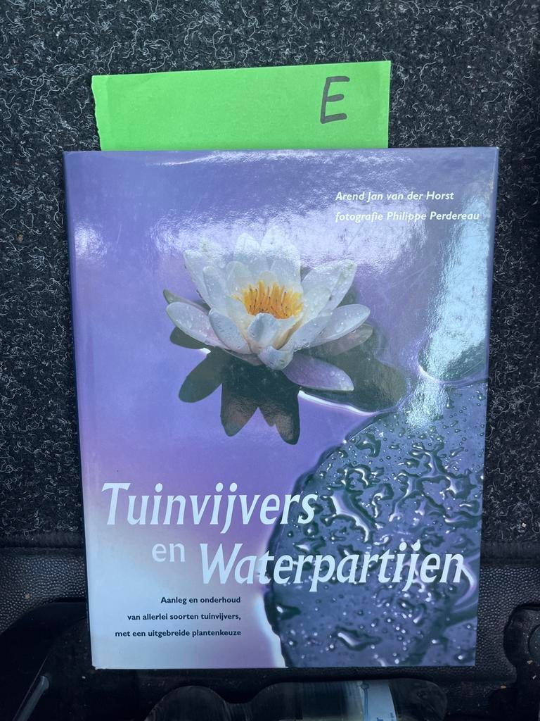 Tuinvijvers en Waterpartijen - Arend Jan van der Horst, Ophalen of Verzenden, Zo goed als nieuw, Tuinieren en Tuinplanten