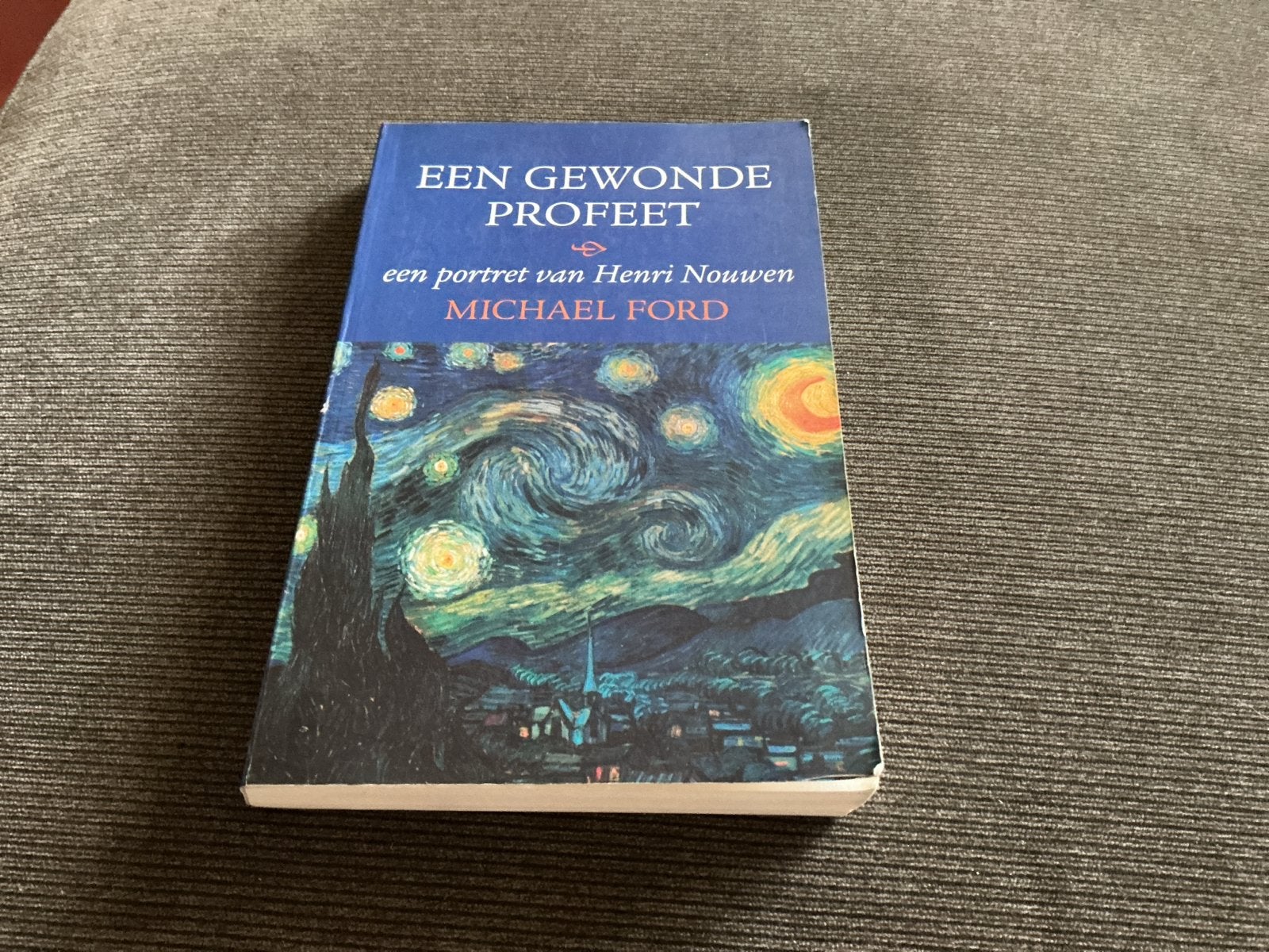 Een Gewonde Profeet - Michael Ford (Henri Nouwen), Ophalen of Verzenden, Zo goed als nieuw, Spiritualiteit algemeen, Achtergrond en Informatie