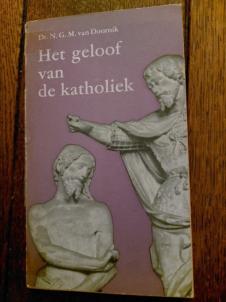 Het geloof van de katholiek -Doornik -, Ophalen of Verzenden, Gelezen, Christendom | Katholiek