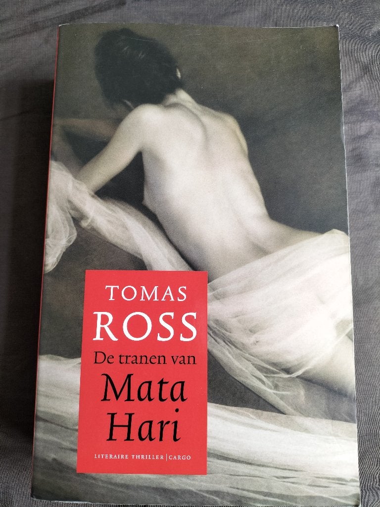 Tomas Ross - De tranen van Mata Hari, Ophalen of Verzenden, Zo goed als nieuw, Tomas Ross, Nederland