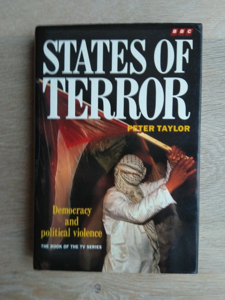 States of Terror; Democracy and political violence - Taylor, Peter Taylor, Maatschappij en Samenleving, Ophalen of Verzenden, Zo goed als nieuw