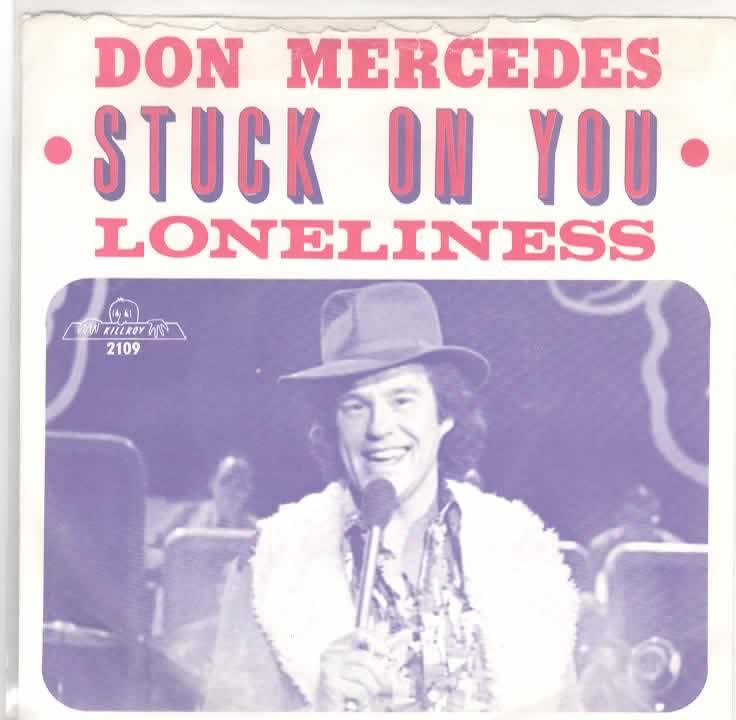 Don Mercedes- Stuck on You Killroy, Verzenden, 7 inch, Levenslied of Smartlap, Fotohoes