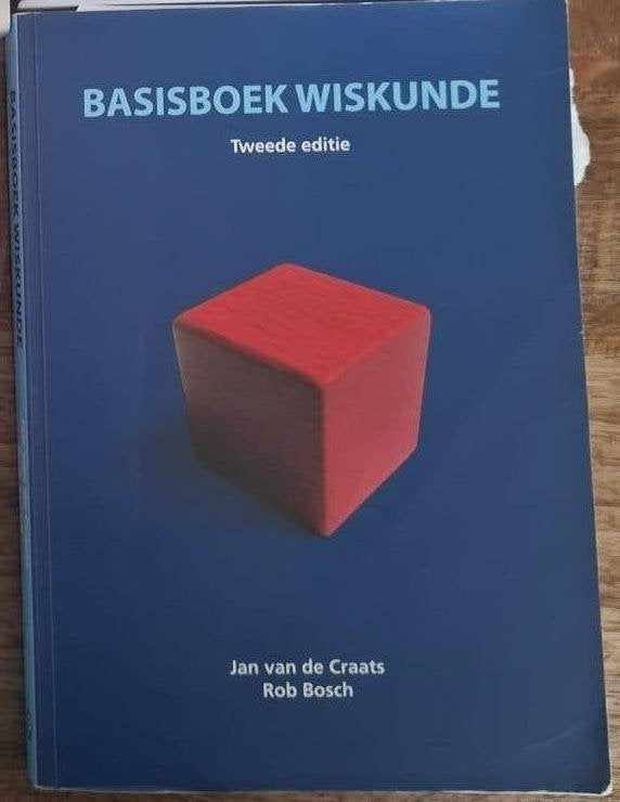 Basisboek Wiskunde (2e editie) ISBN: 9789043016735, Gelezen, An van de Craats & Rob Bosch, Beta, HBO