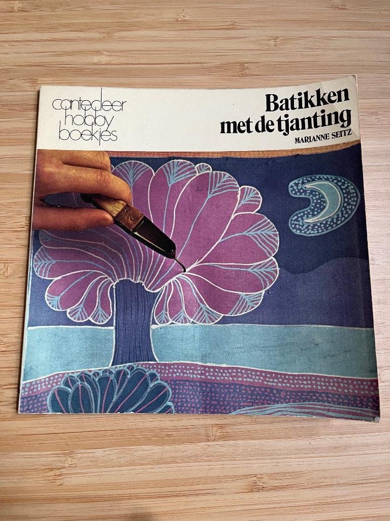 Batikken met de tjanting Marianne Seitz, Ophalen of Verzenden, Gelezen, Overige onderwerpen