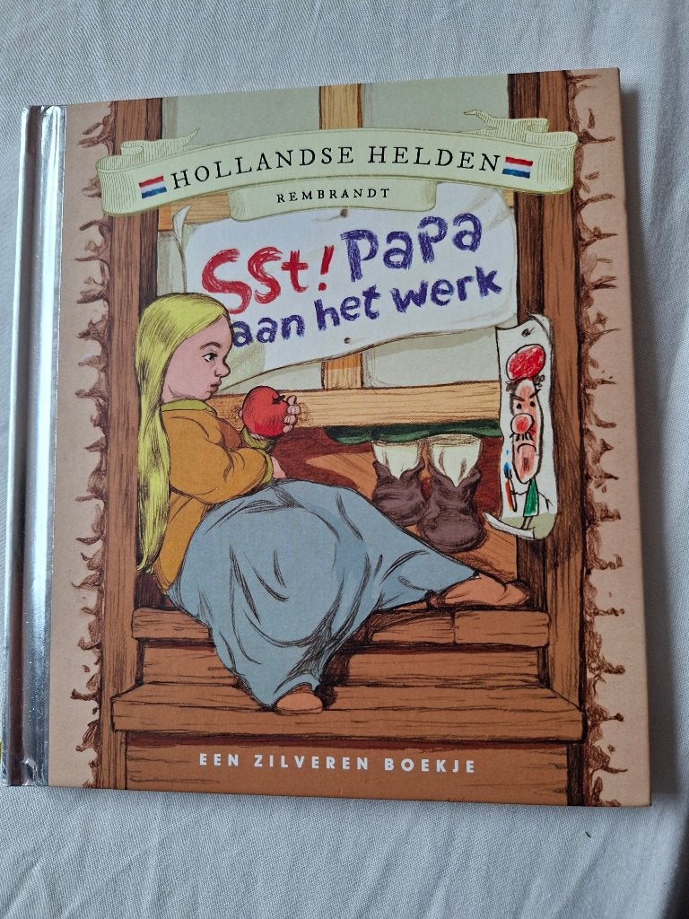 Sst! Papa aan het werk, Hollandse helden, Rembrandt, Ophalen of Verzenden, Zo goed als nieuw, Non-fictie