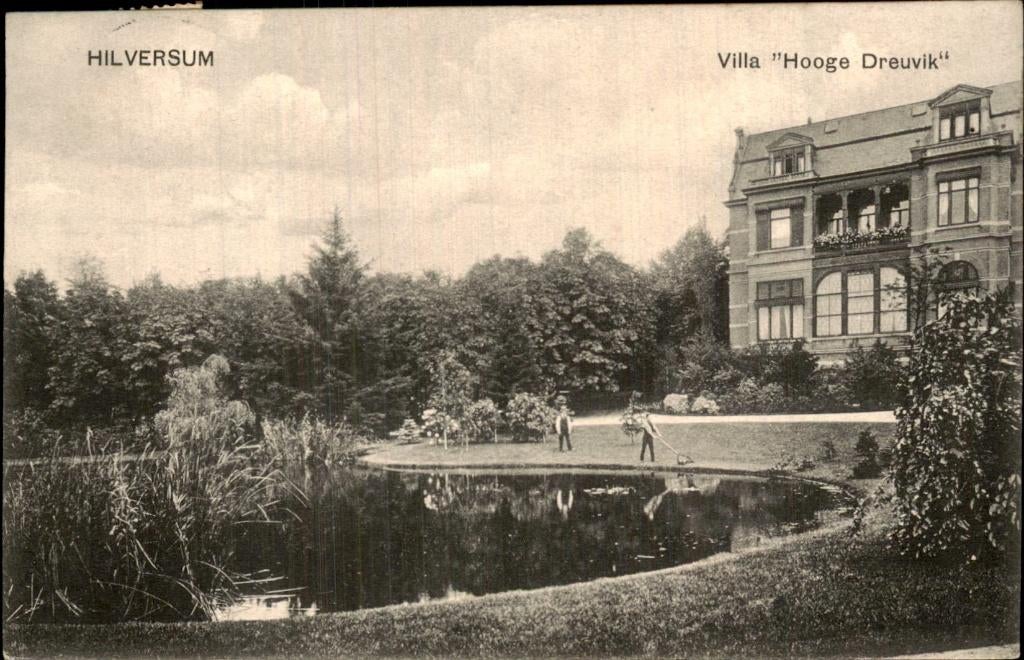 Hilversum - Villa Hooge Dreuvik - Vijver, Ophalen of Verzenden, Voor 1920, Gelopen, Noord-Holland