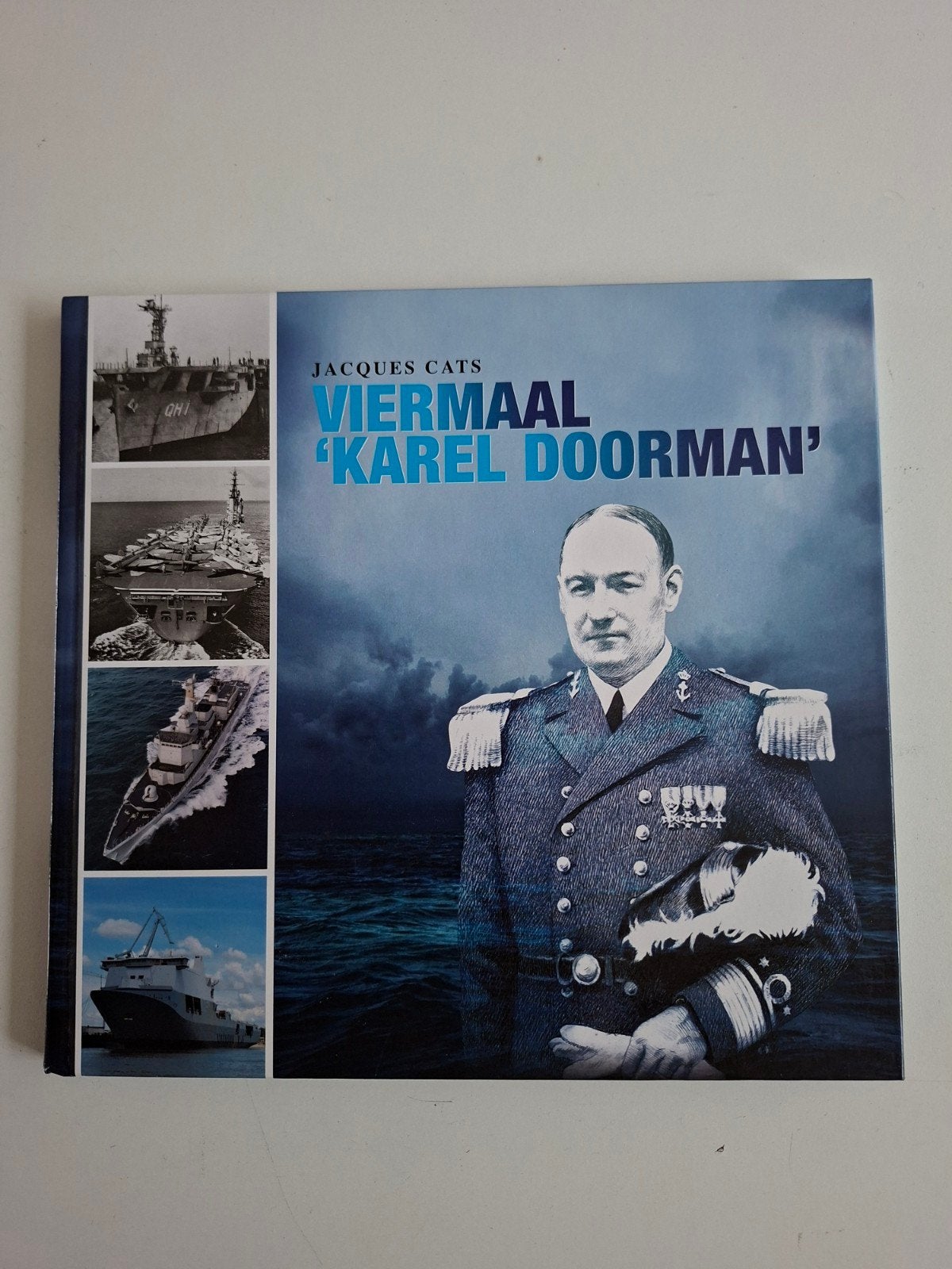 Viermaal 'Karel Doorman' - Jacques Cats, Boeken, Jacques Cats, Marine, Ophalen of Verzenden, Zo goed als nieuw
