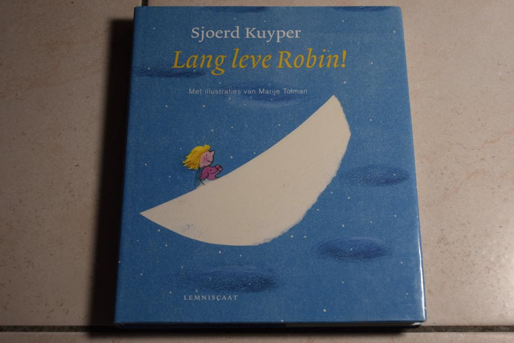 Lang leve Robin! / Sjoerd Kuyper Marije Tolman, Ophalen of Verzenden, Zo goed als nieuw, Fictie algemeen, Voorleesboek