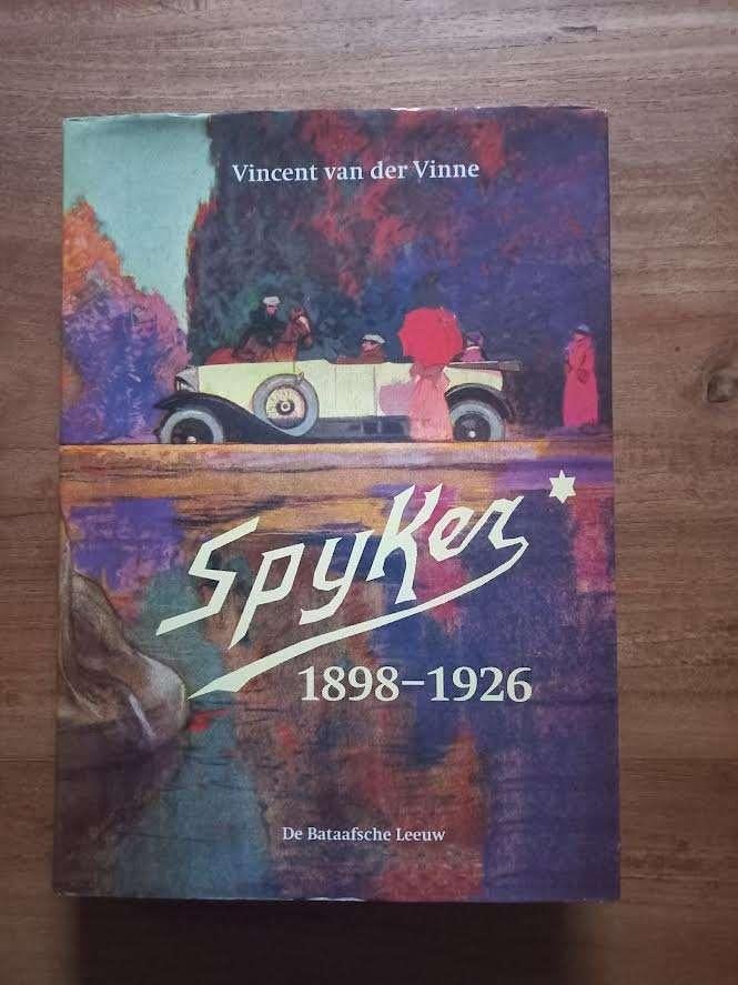 Spyker 1898–1926.- Vincent van der Venne., Boeken, Vincent van der Venne., Ophalen of Verzenden, Zo goed als nieuw, Overige merken