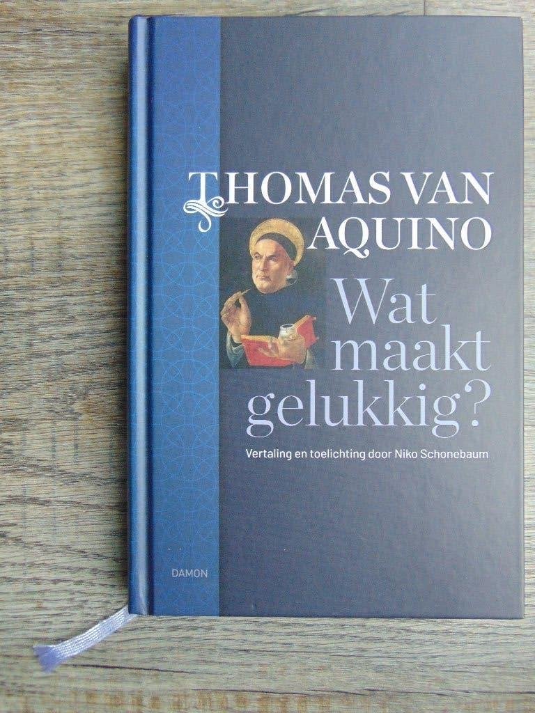 Wat maakt gelukkig? - Thomas van Aquino - hardcover boek, Ophalen of Verzenden, Nieuw, Praktische filosofie, Thomas van Aquilo