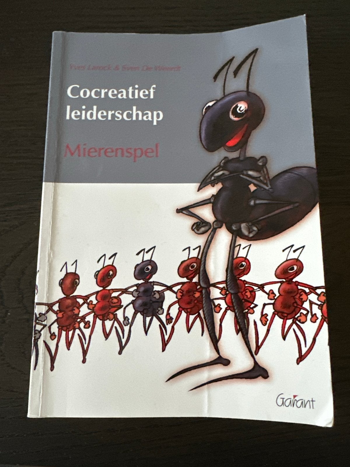 Cocreatief leiderschap: Mierenspel - Yves Larock, Ophalen of Verzenden, Zo goed als nieuw, Nederland