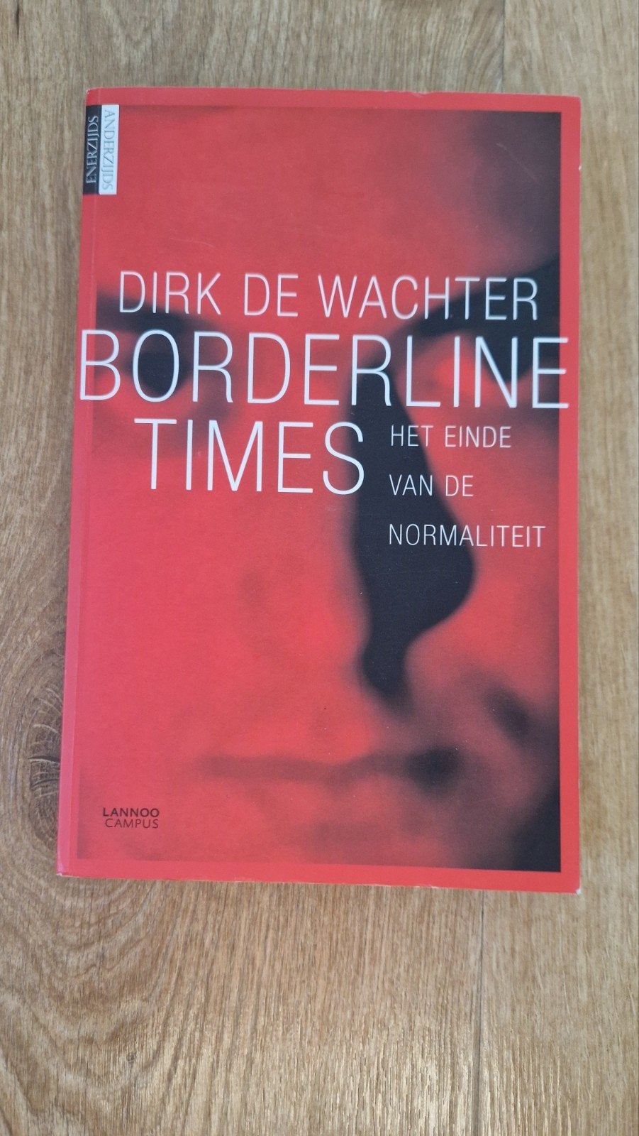 Dirk de Wachter - Borderline times, Ophalen of Verzenden, Gelezen, Dirk de Wachter, Wereld