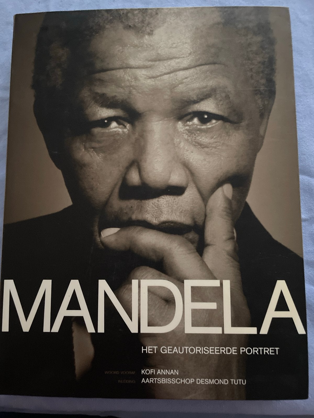 Mandela: Het geautoriseerde portret - Kofi Annan, Ophalen of Verzenden, Zo goed als nieuw, Politiek