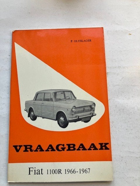 Vraagbaak    Fiat   1100R   1966  -  1967 -     P. Olyslager, Auto diversen, Ophalen of Verzenden