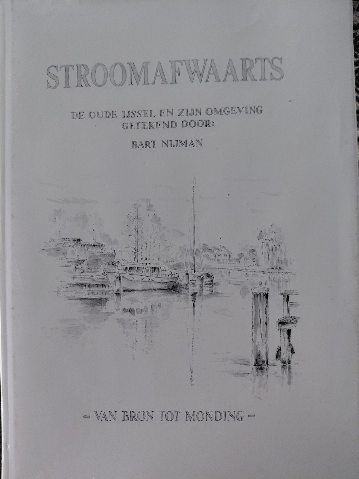 Stroomafwaarts: De Oude IJssel en zijn omgeving, Boeken, Ophalen of Verzenden, Gelezen, Bart Nijman