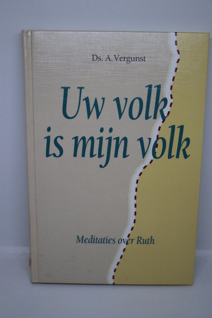 Uw volk is mijn volk - A. Vergunst, Boeken, Godsdienst en Theologie, Zo goed als nieuw, Ophalen of Verzenden