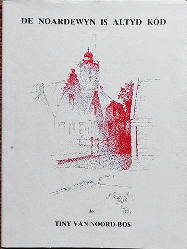 De noardewyn is altyd kod / nieuw staat Terschelling, Ophalen of Verzenden, 20e eeuw of later, Nieuw, Tiny van Noord-Bos
