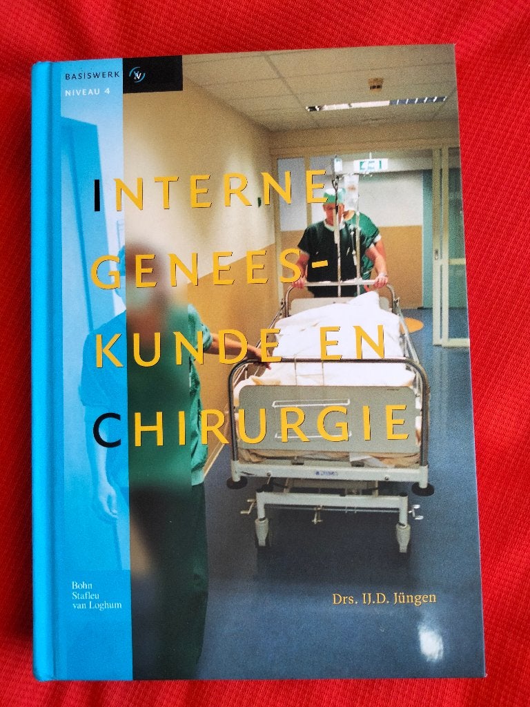 Interne Geneeskunde en Chirurgie - Basiswerk Niveau 4, Boeken, Ophalen, Zo goed als nieuw, MBO, Drs. IJ.D. Jüngen