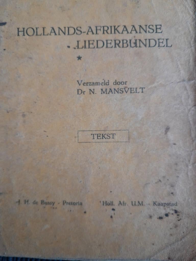 Hollands-Afrikaanse liederenbundel dr N Mansvelt, Ophalen of Verzenden