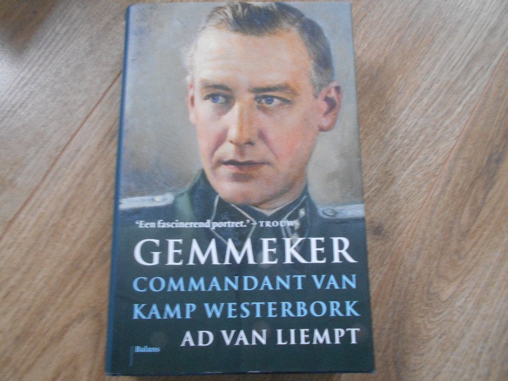 Ad van Liempt Gemmeker Commandant van Kamp Westerbork, Ophalen of Verzenden, Tweede Wereldoorlog, Zo goed als nieuw, Overige onderwerpen