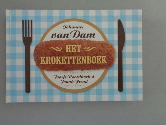 Het krokettenboek - Johannes van Dam, Joosje Noordhoek & Jonah Freud (red), Overige typen, Ophalen of Verzenden, Zo goed als nieuw