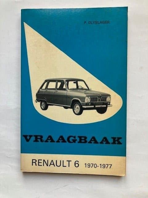 Vraagbaak Renault 6 (1970-1977) - Olyslager  NL, Ophalen of Verzenden