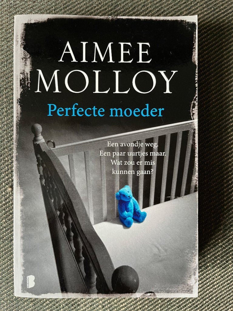 Aimee Molloy - Pefecte moeder., Ophalen of Verzenden, Zo goed als nieuw, Aimee Molloy