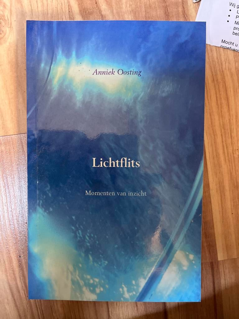 Lichtflits - Annick Oosting (met persoonlijke boodschap), Boeken, Ophalen of Verzenden, Gelezen, Spiritualiteit algemeen, Verhaal of Roman