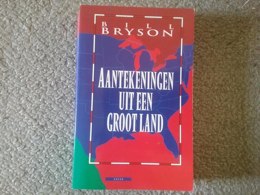 Bill Bryson / Aantekeningen uit een groot land (2001), Boeken, Reisverhalen, Ophalen of Verzenden, Gelezen, Noord-Amerika