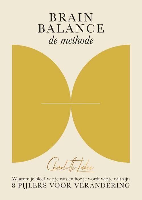 Brain Balance de methode van Charlotte Labee, Boeken, Psychologie, Ophalen of Verzenden, Nieuw, Functieleer of Neuropsychologie